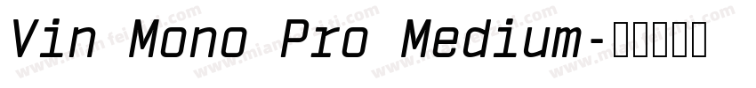Vin Mono Pro Medium字体转换